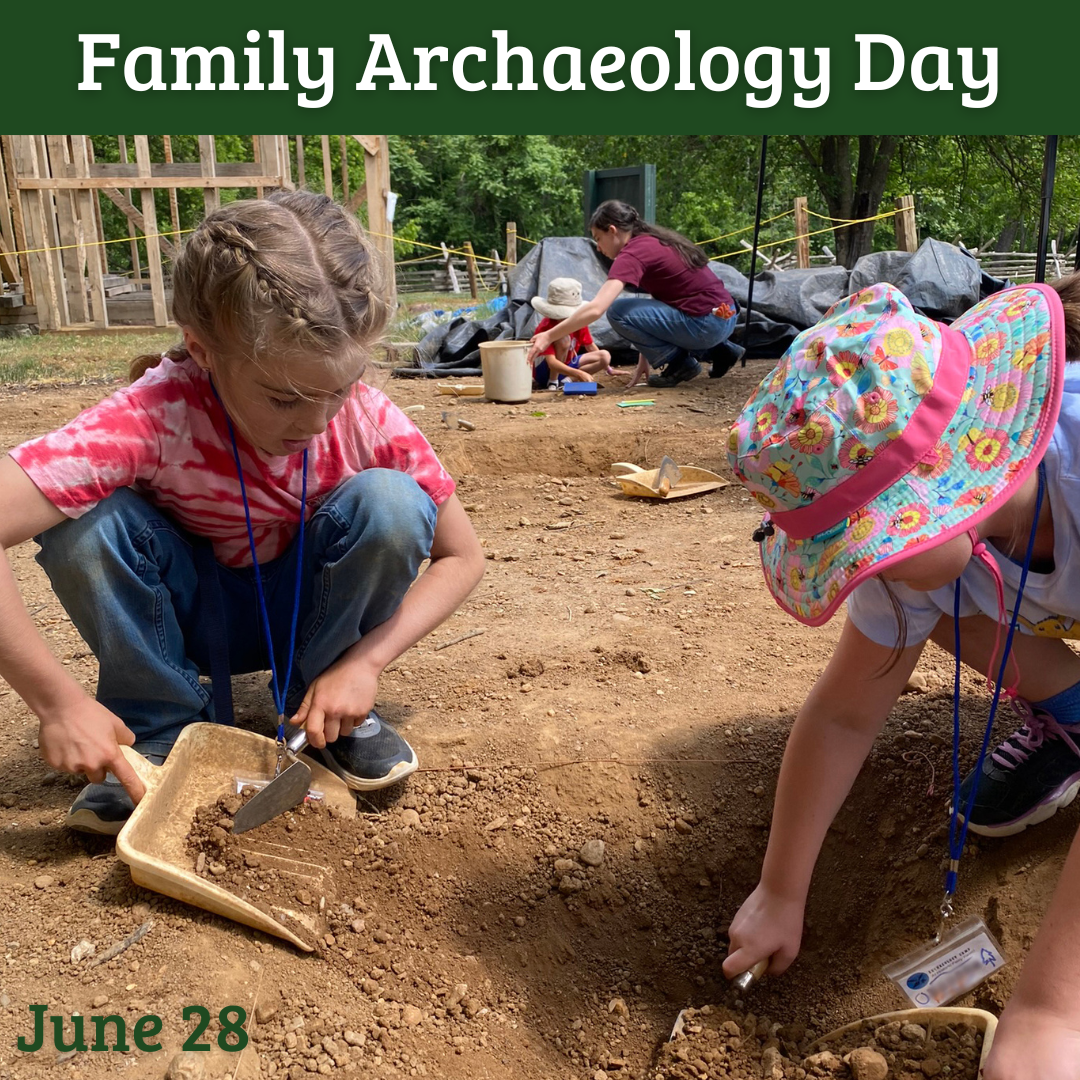 Family Archaeology Day at Ferry Farm